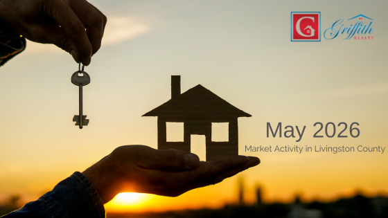 May 2026 Market Activity in Livingston County | Griffith Realty